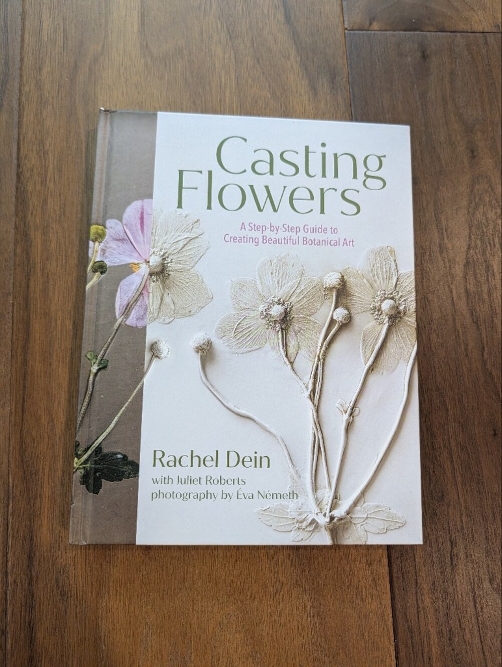 Casting Flowers Book - Botanical Art Guide